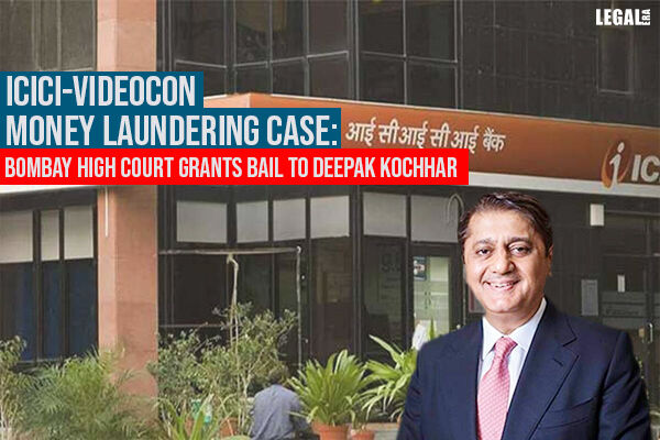 ICICI-Videocon Money Laundering Case: Bombay High Court Grants Bail To ...