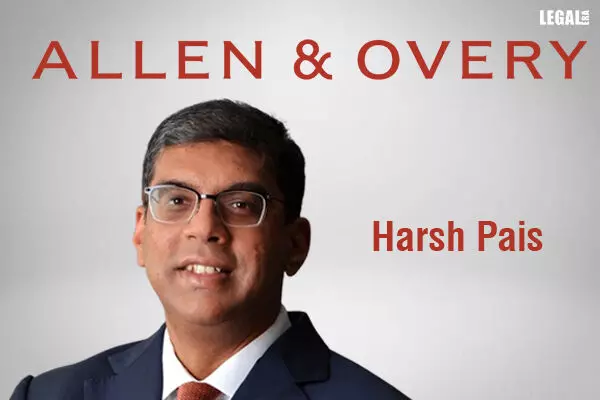 Corporate M&A expert Harsh Pais to join Allen & Overy in London to head India Corporate practice