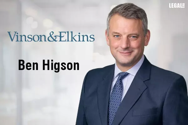 Leading M&A lawyer Ben Higson joins Vinson & Elkins Corporate Practice in London