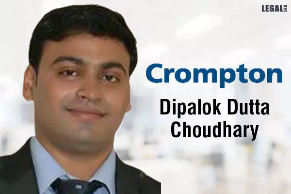 Dipalok Dutta Choudhary joins Crompton Greaves Consumer Electricals as General Counsel