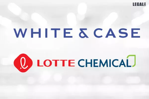 White & Case Assisted Korea’s Lotte Chemical in $2.4 Billion Indonesian Project