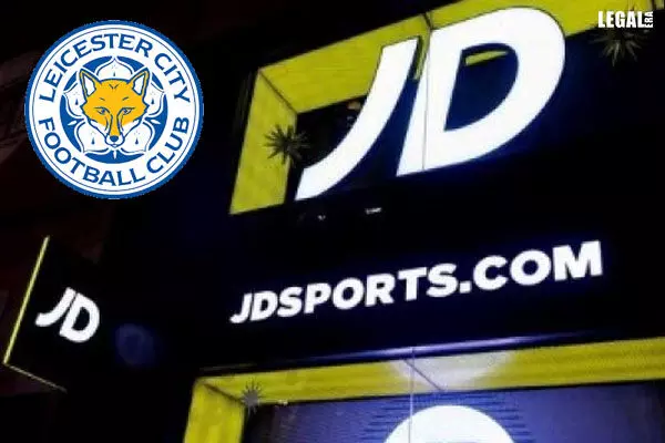UK Competition and Markets Authority Fined 880 thousand Pound on Leicester City FC For Anti-Competitive Arrangement with JD Sports