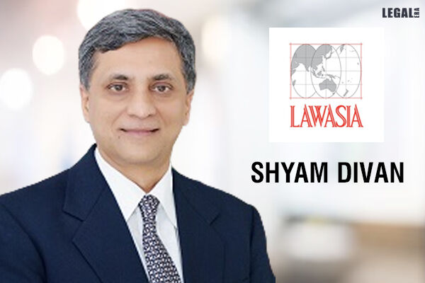 senior-advocate-shyam-divan-appointed-president-of-lawasia