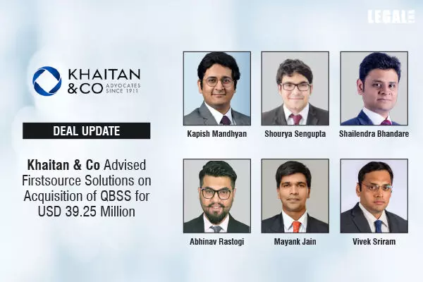 Khaitan & Co Advised Firstsource Solutions On Acquisition Of QBSS For USD 39.25 Million