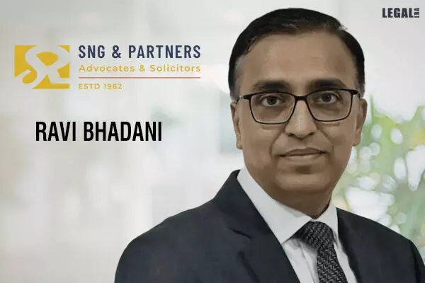 Ravi Bhadani Joins SNG & Partners As Partner In Insurance And Funds Practice