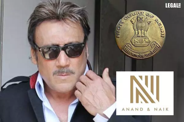 Anand And Naik Secure Victory For Jackie Shroff: Delhi High Court Upholds Personality Rights; Restrains Misuse Of Name, Image, And Voice