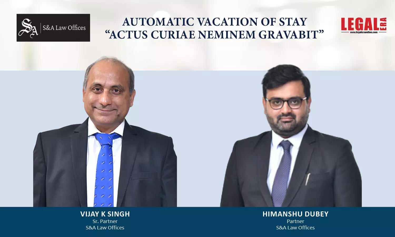 Automatic Vacation Of Stay - “Actus Curiae Neminem Gravabit”