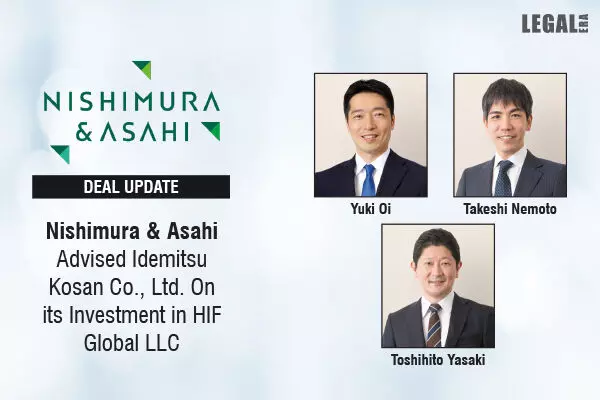 Nishimura & Asahi Advised Idemitsu Kosan Co., Ltd. On Its Investment In HIF Global LLC