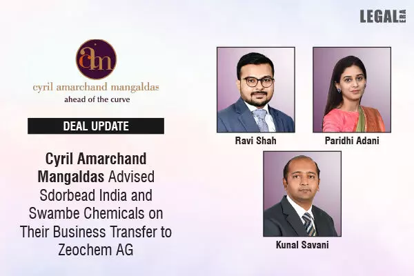 Cyril Amarchand Mangaldas Advised Sdorbead India And Swambe Chemicals On Their Business Transfer To Zeochem AG