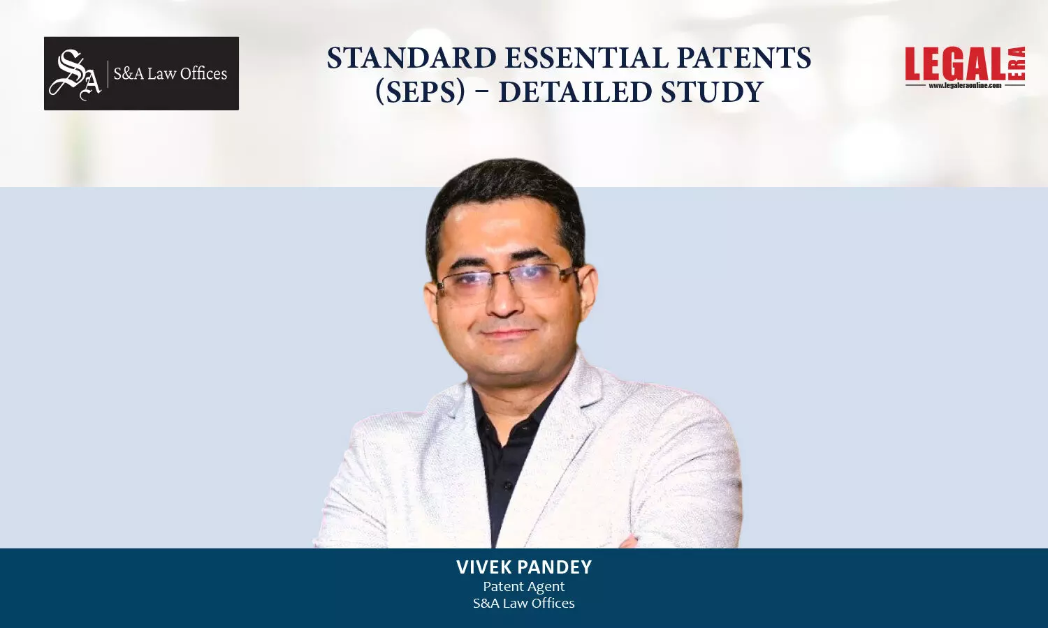 Standard Essential Patents (SEPs) – Detailed Study