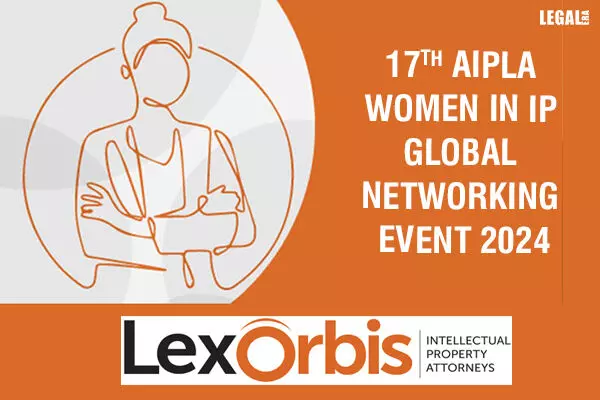 LexOrbis Hosted 17th AIPLA Women In IP Global Networking Event Across Five Indian Cities