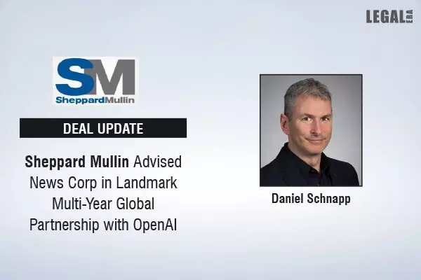 Sheppard Mullin Advised News Corp In Landmark Multi-Year Global Partnership With OpenAI
