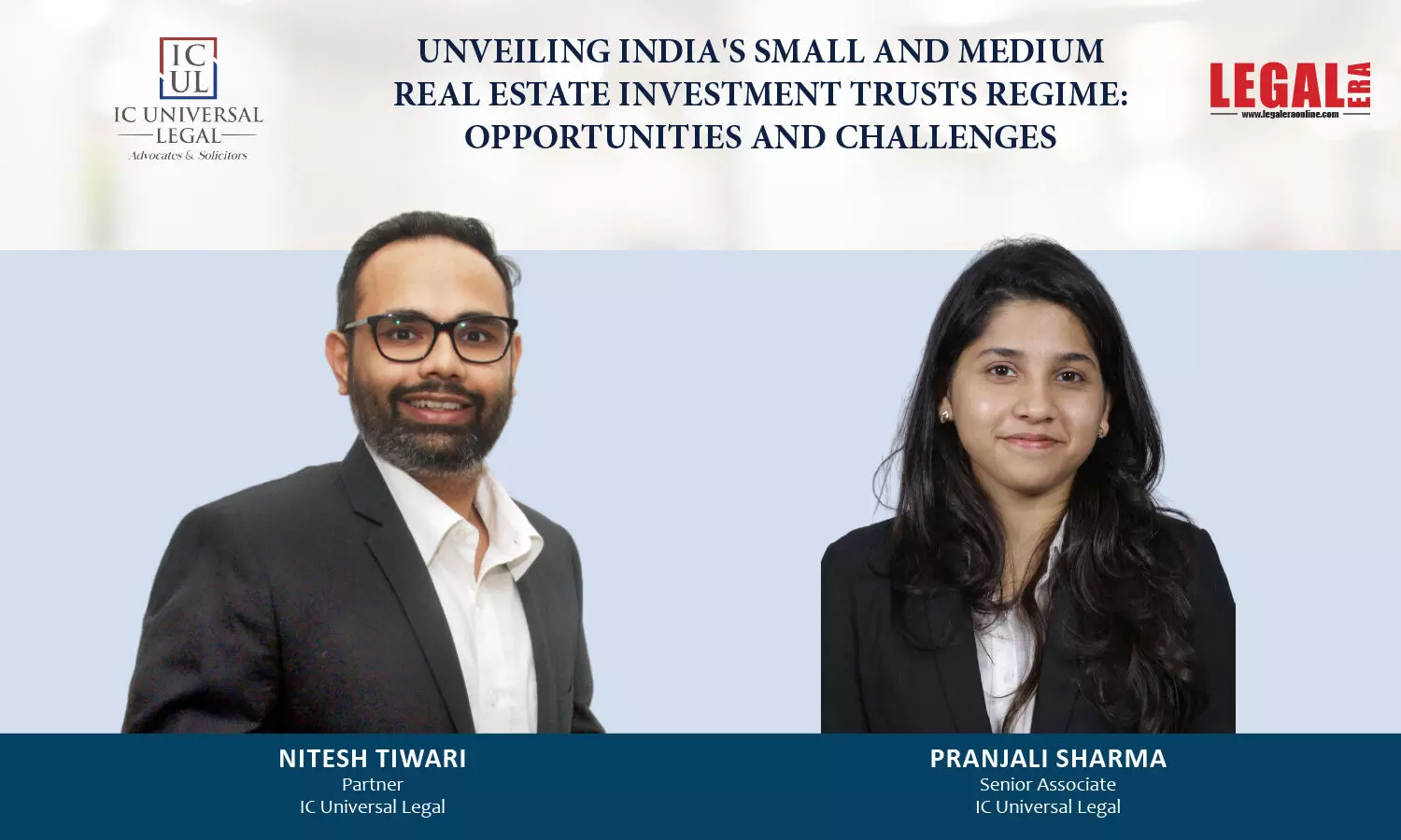 Unveiling Indias Small And Medium Real Estate Investment Trusts Regime: Opportunities And Challenges