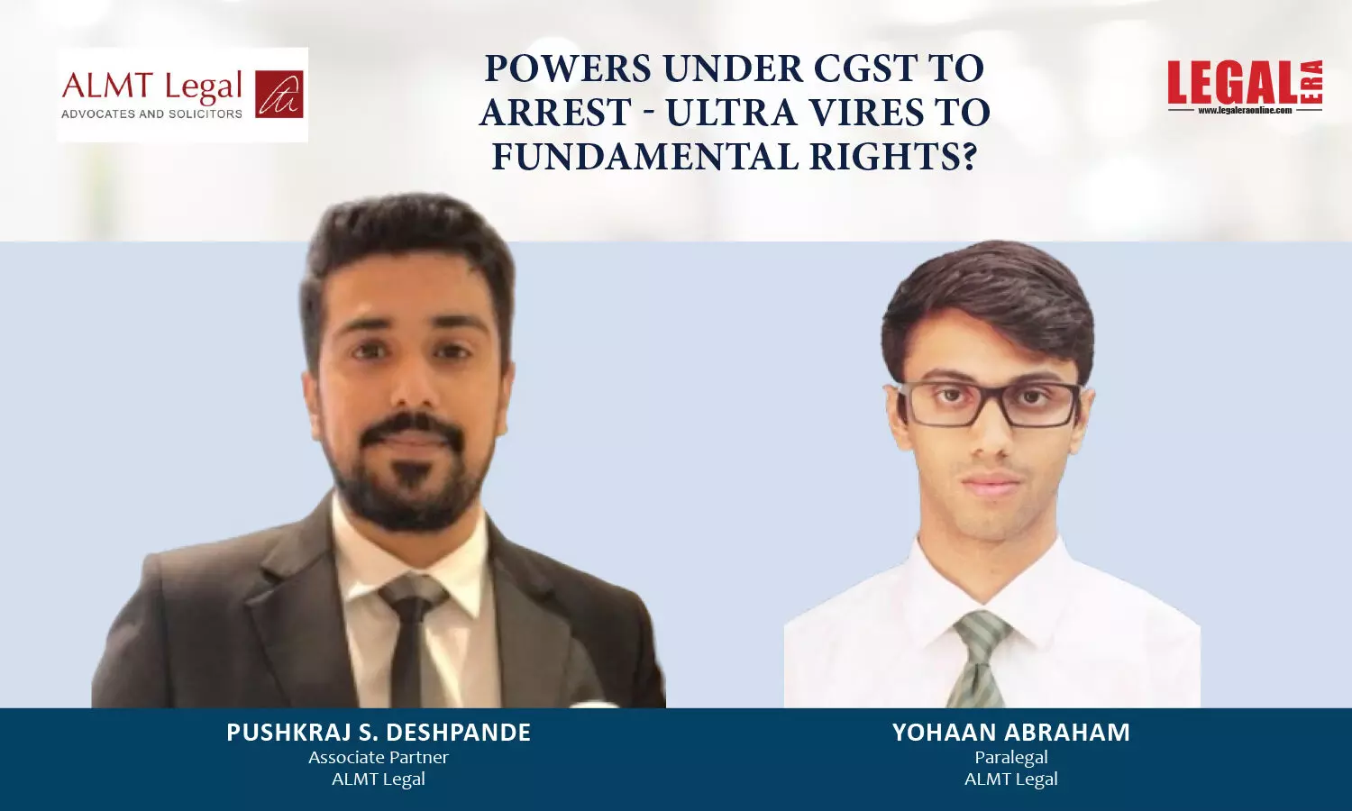Powers Under CGST To Arrest - Ultra Vires To Fundamental Rights?