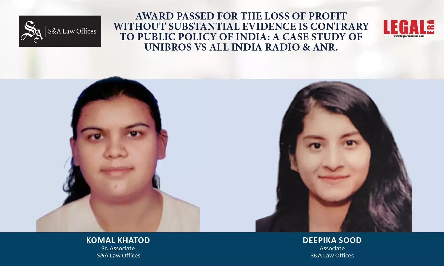 Award Passed For The Loss Of Profit Without Substantial Evidence Is Contrary To Public Policy Of India: A Case Study Of Unibros Vs All India Radio & Anr.