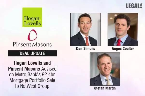 Hogan Lovells And Pinsent Masons Advised On Metro Bank’s £2.4bn Mortgage Portfolio Sale To NatWest Group