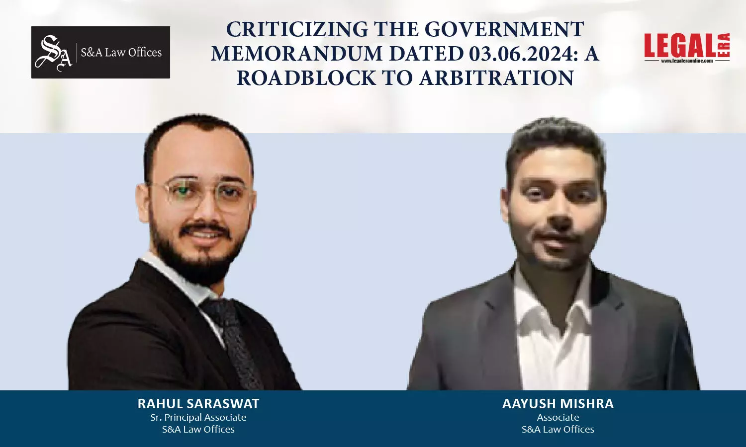 Criticizing The Government Memorandum Dated 03.06.2024: A Roadblock To Arbitration