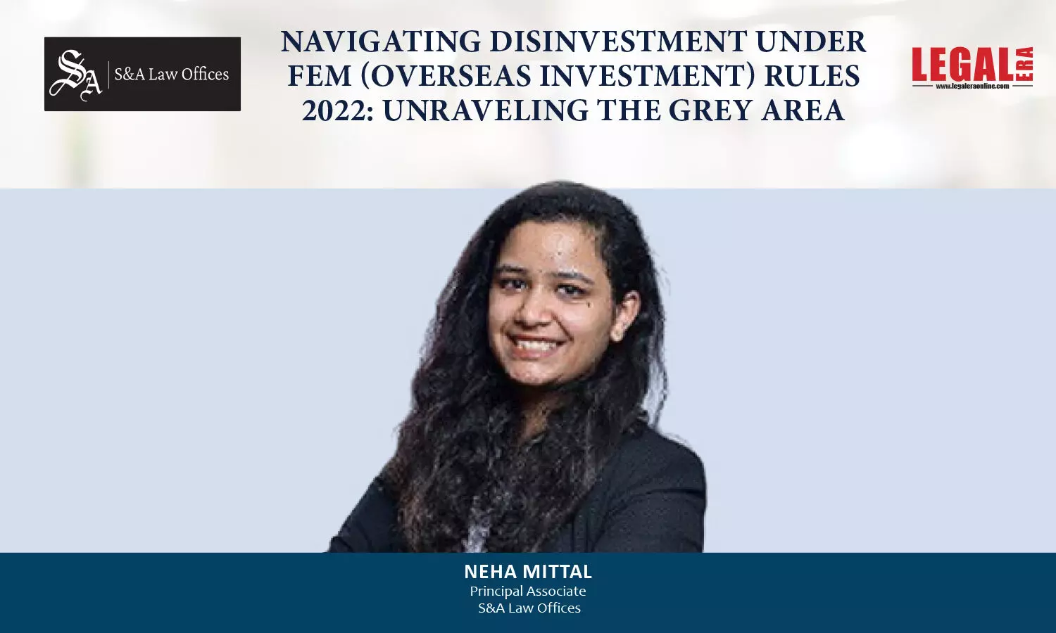 Navigating Disinvestment Under FEM (Overseas Investment) Rules 2022: Unraveling The Grey Area