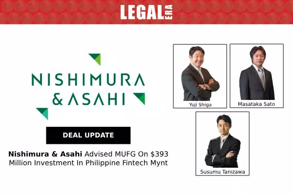 Nishimura & Asahi Advised MUFG On $393 Million Investment In Philippine Fintech Mynt