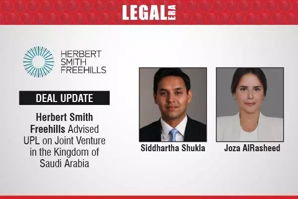 Herbert Smith Freehills Advised UPL On Joint Venture In The Kingdom Of Saudi Arabia