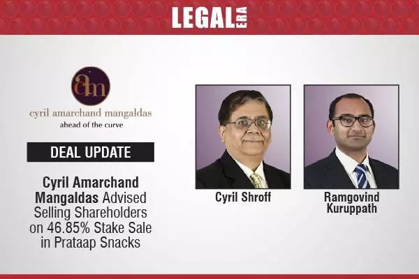 Cyril Amarchand Mangaldas Advised Selling Shareholders On 46.85% Stake Sale In Prataap Snacks