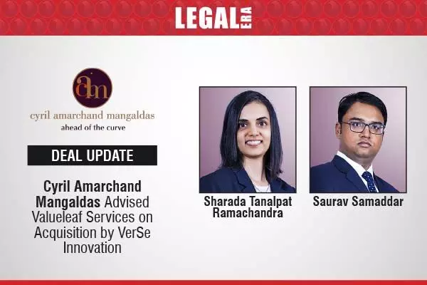 Cyril Amarchand Mangaldas Advised Valueleaf Services On Acquisition By VerSe Innovation