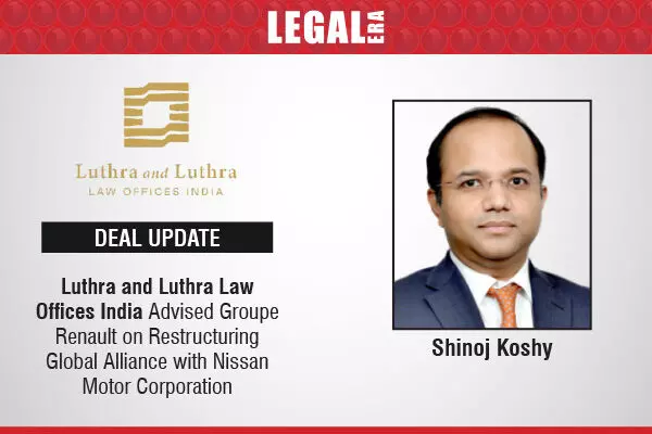 Luthra and Luthra Law Offices India Advised Groupe Renault on Restructuring Global Alliance with Nissan Motor Corporation