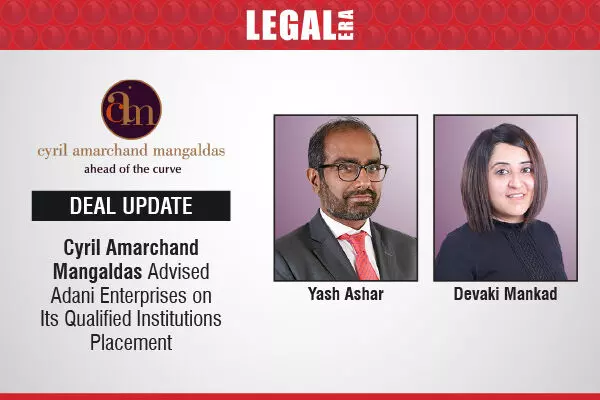 Cyril Amarchand Mangaldas Advised Adani Enterprises On Its Qualified Institutions Placement