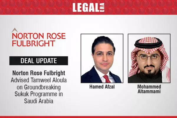 Norton Rose Fulbright Advised Tamweel Aloula on Groundbreaking Sukuk Programme in Saudi Arabia