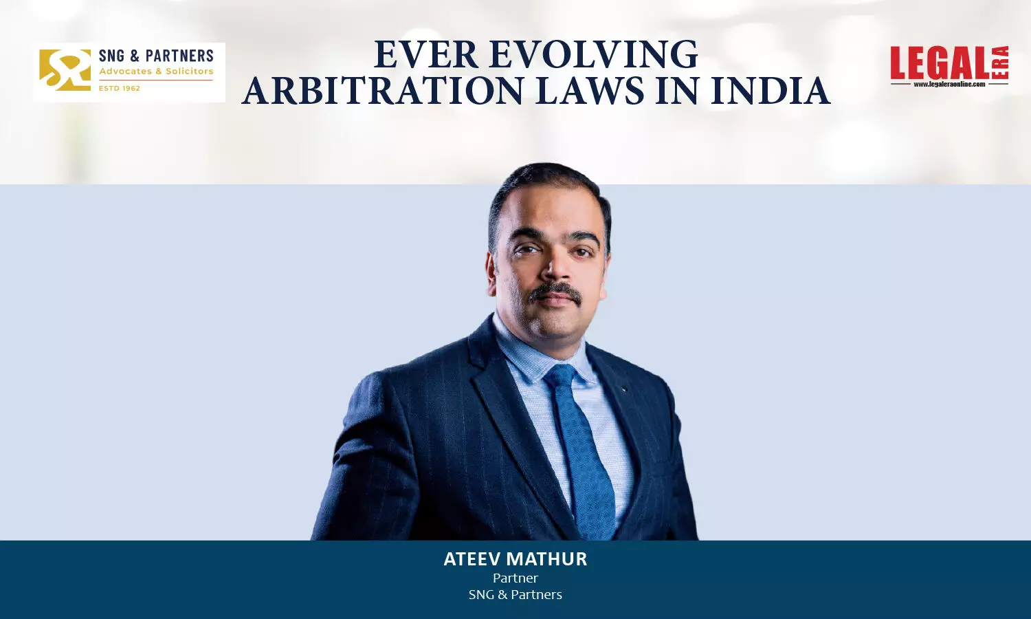 Ever Evolving Arbitration Laws In India