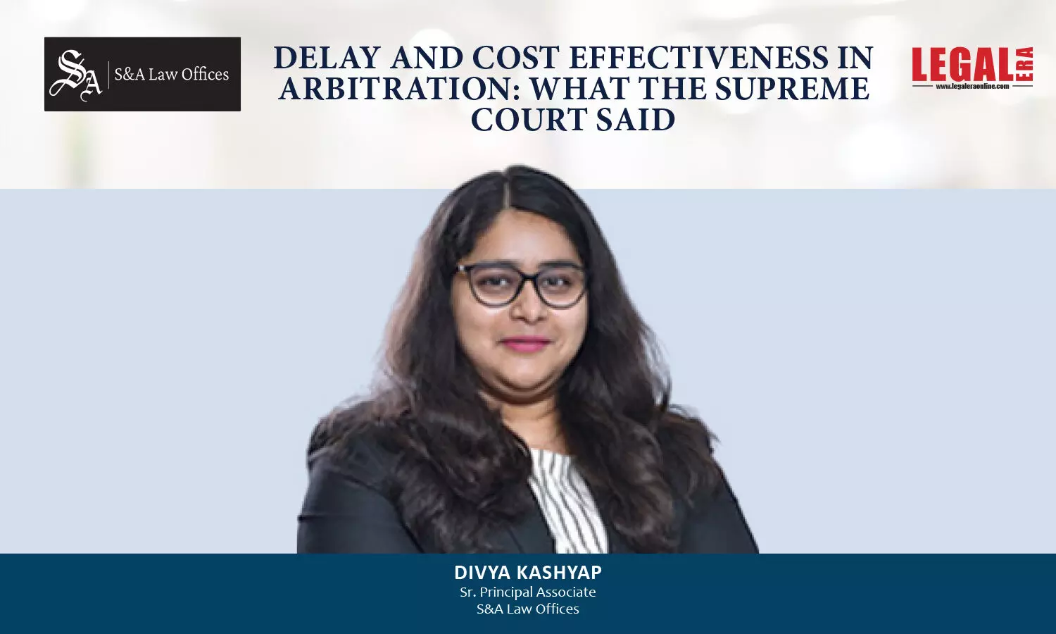 Delay And Cost Effectiveness In Arbitration: What The Supreme Court Said