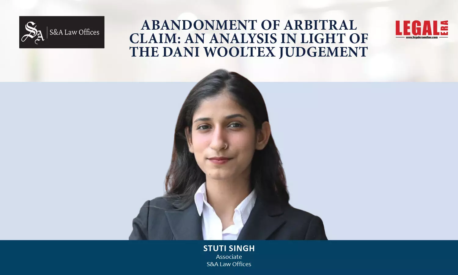 Abandonment Of Arbitral Claim: An Analysis In Light Of The Dani Wooltex Judgement