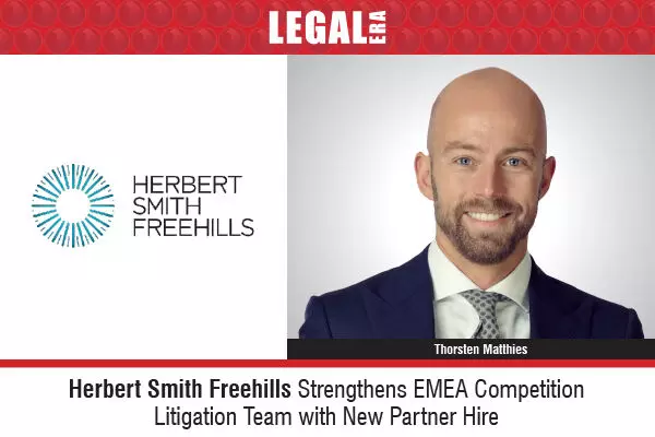 Herbert Smith Freehills Strengthens EMEA Competition Litigation Team with New Partner Hire