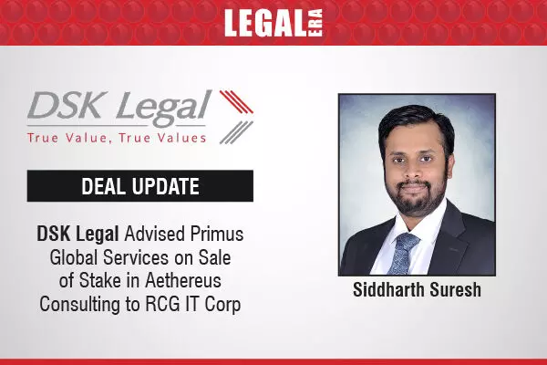 DSK Legal Advised Primus Global Services On Sale Of Stake In Aethereus Consulting To RCG IT Corp