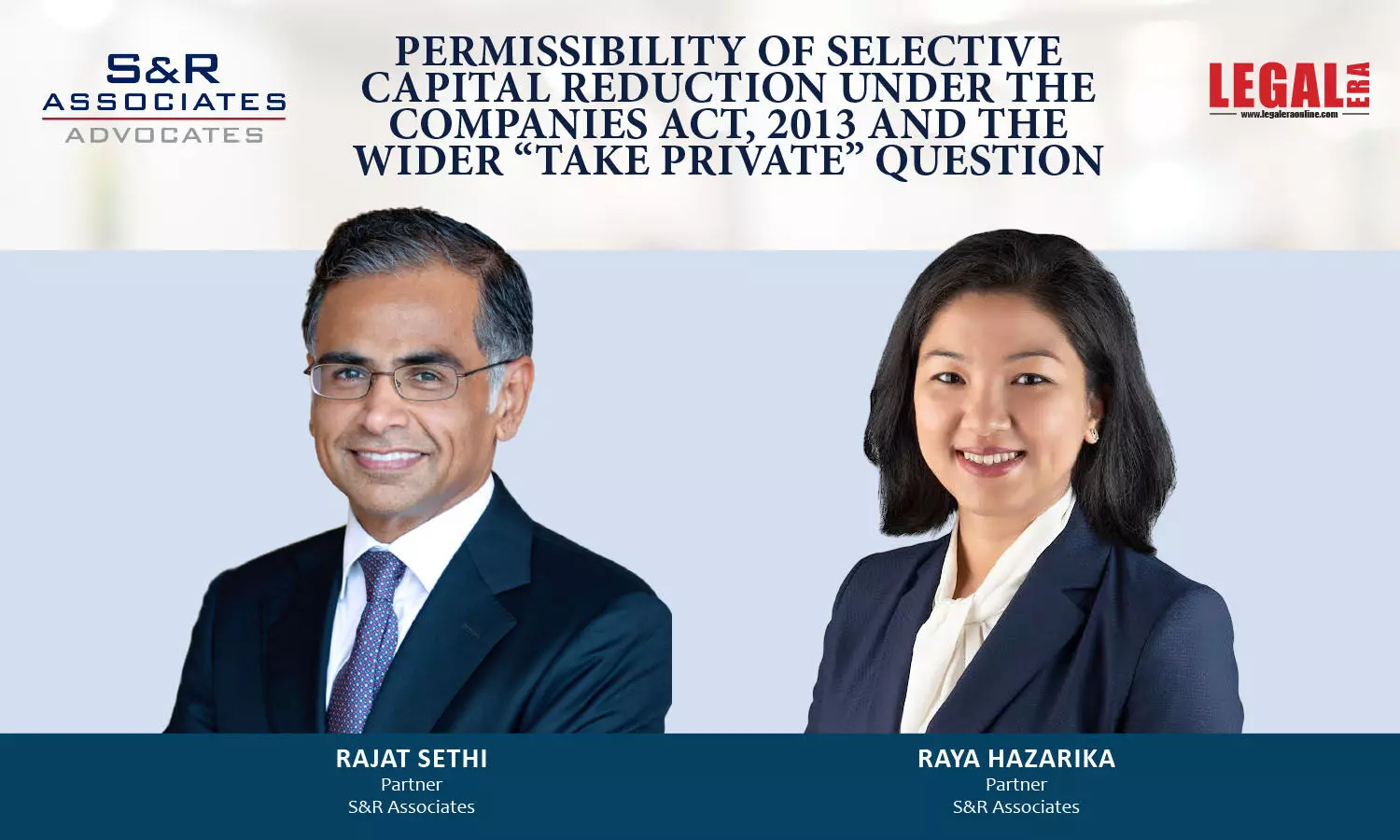 Permissibility Of Selective Capital Reduction Under The Companies Act, 2013 And The Wider “Take Private” Question