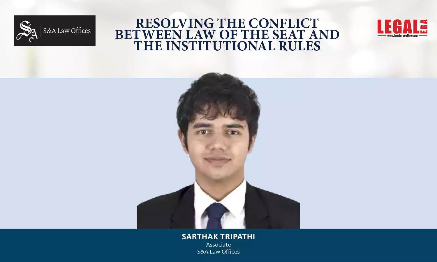 Resolving The Conflict Between Law Of The Seat And The Institutional Rules