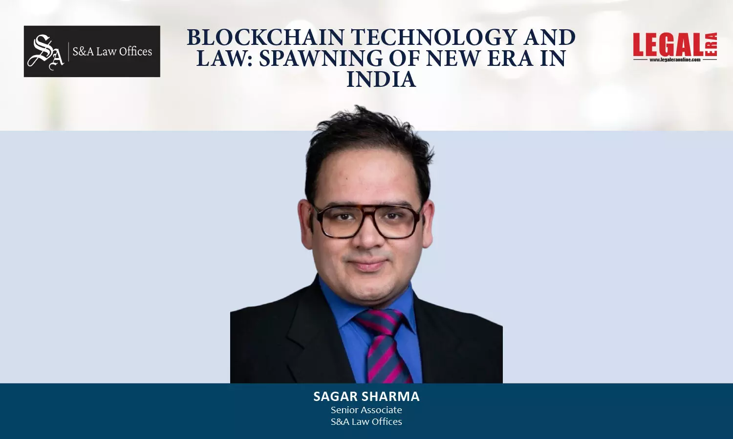 Blockchain Technology And Law: Spawning Of New Era In India