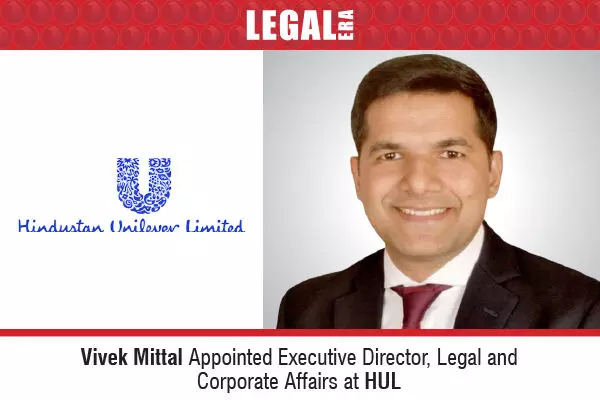 Vivek Mittal Appointed Executive Director, Legal And Corporate Affairs At HUL