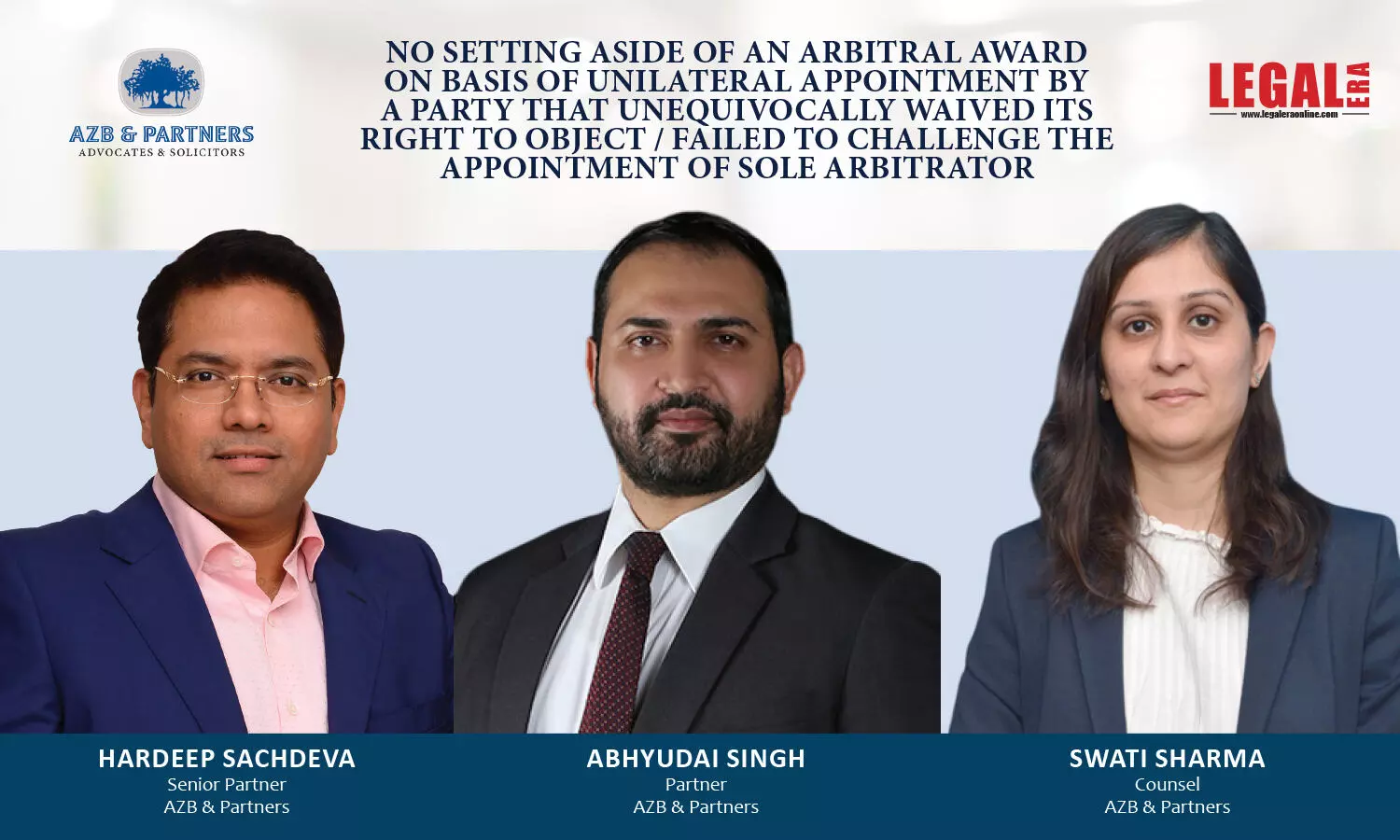 No Setting Aside Of An Arbitral Award On Basis Of Unilateral Appointment By A Party That Unequivocally Waived Its Right To Object/Failed To Challenge The Appointment Of Sole Arbitrator