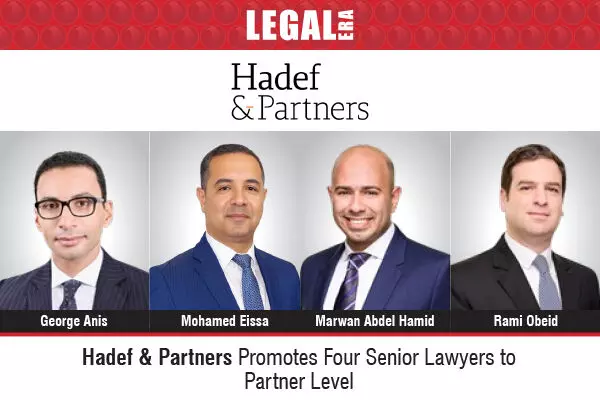 Hadef & Partners Promotes Four Senior Lawyers To Partner Level